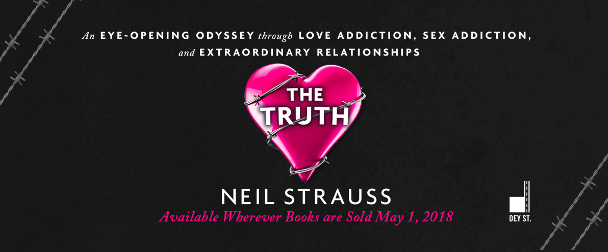 The Truth Is Now In Paperback Bonus Content Neil Strauss